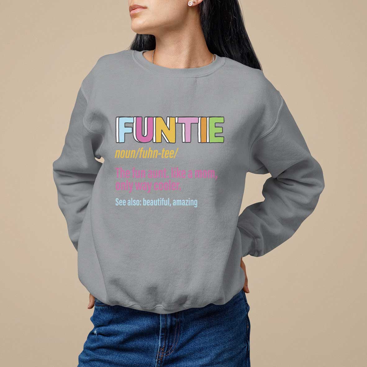 Funny Aunt Sweatshirt Funtie The Fun Aunt Like A Mom Only Way Cooler - Wonder Print Shop