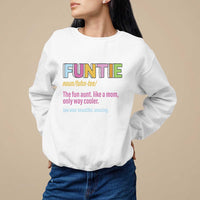 Funny Aunt Sweatshirt Funtie The Fun Aunt Like A Mom Only Way Cooler - Wonder Print Shop