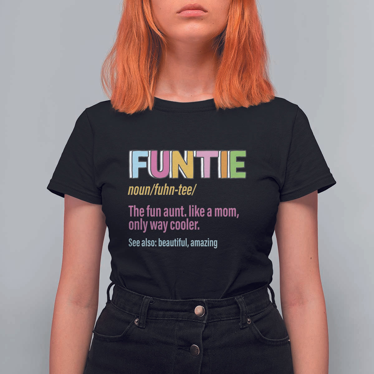 Funny Aunt T Shirt For Women Funtie The Fun Aunt Like A Mom Only Way Cooler - Wonder Print Shop