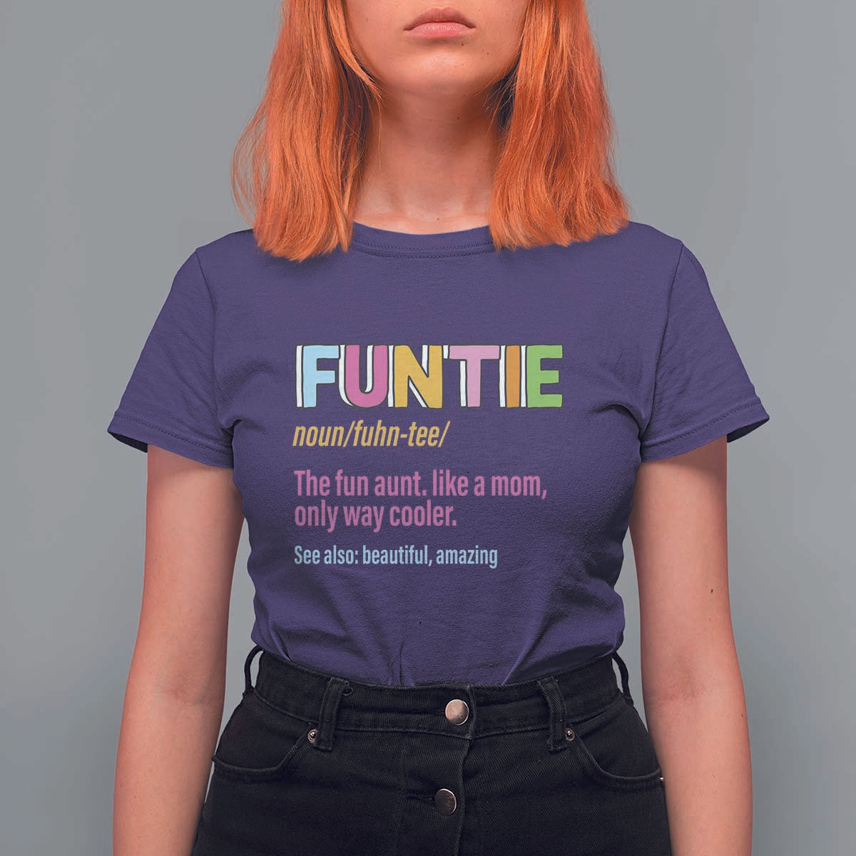 Funny Aunt T Shirt For Women Funtie The Fun Aunt Like A Mom Only Way Cooler - Wonder Print Shop