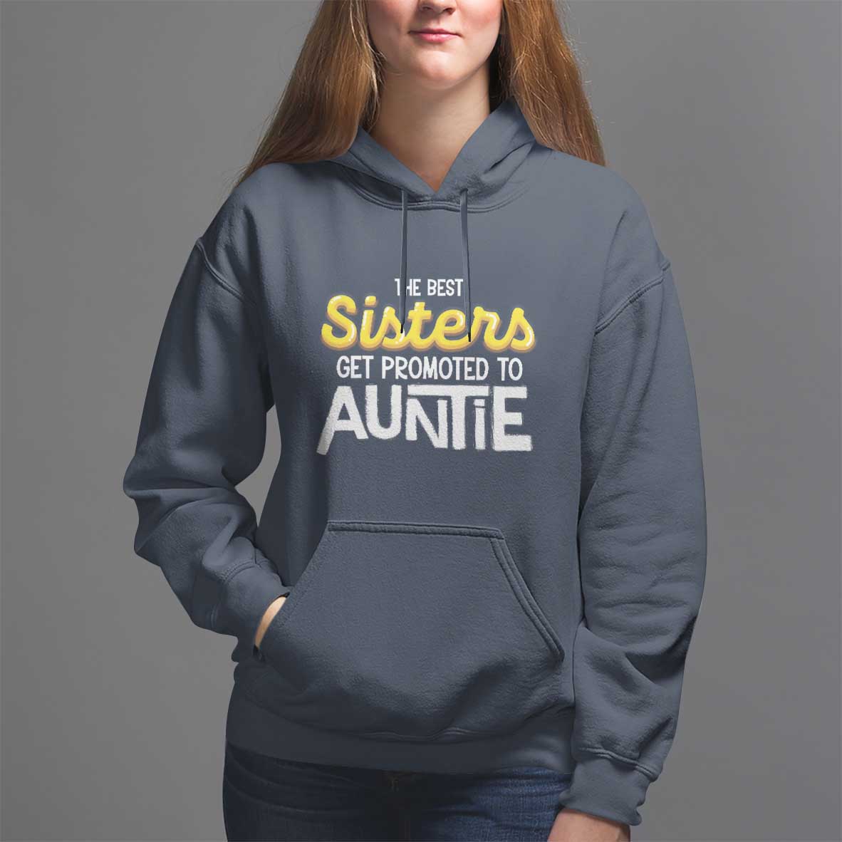 Funny Aunt Hoodie Best Sisters Get Promoted To Auntie - Wonder Print Shop