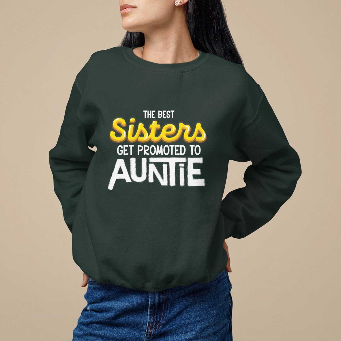 Funny Aunt Sweatshirt Best Sisters Get Promoted To Auntie - Wonder Print Shop