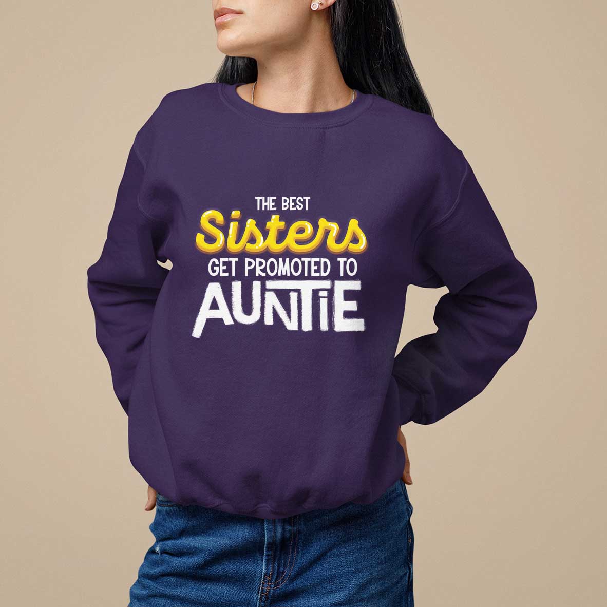 Funny Aunt Sweatshirt Best Sisters Get Promoted To Auntie - Wonder Print Shop