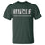 Uncle T Shirt The Man The Myth The Bad Influence - Wonder Print Shop