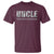 Uncle T Shirt The Man The Myth The Bad Influence - Wonder Print Shop