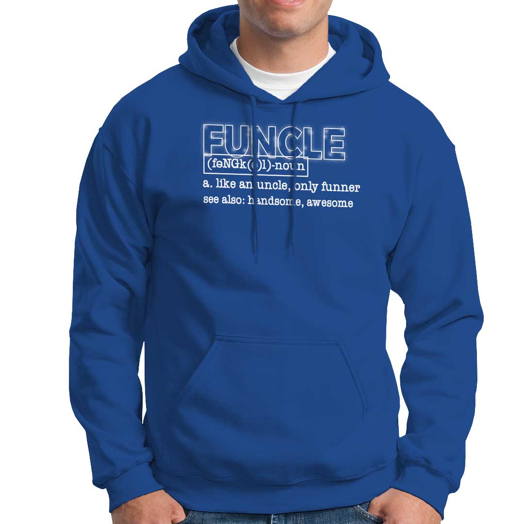 Funny Uncle Hoodie Funcle Funner Handsome Awesome - Wonder Print Shop