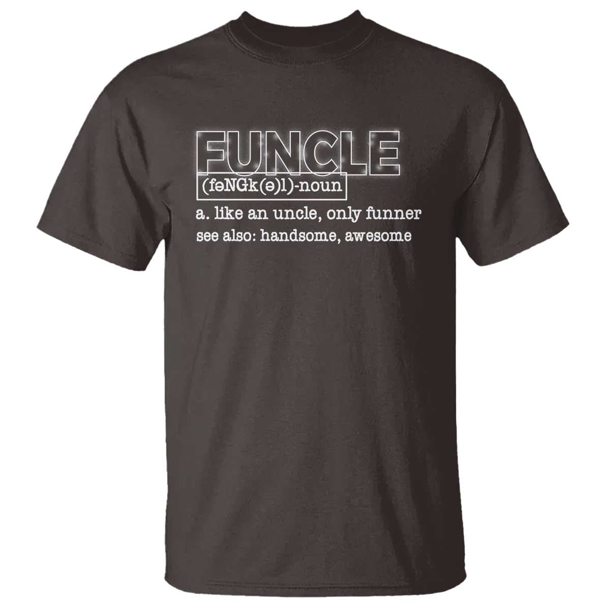 Funny Uncle T Shirt Funcle Funner Handsome Awesome - Wonder Print Shop