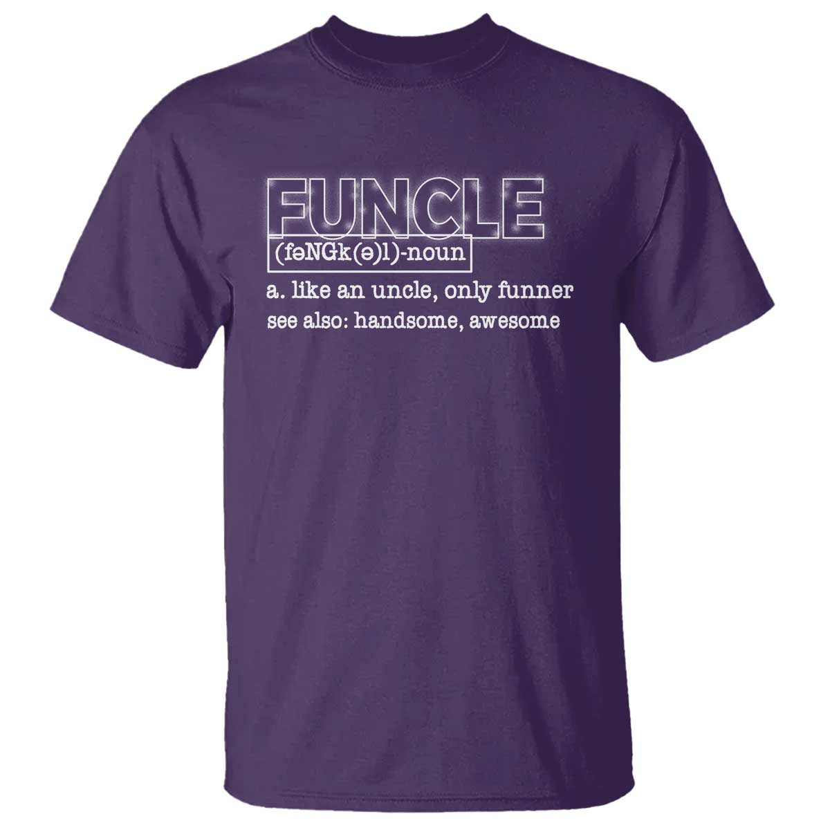 Funny Uncle T Shirt Funcle Funner Handsome Awesome - Wonder Print Shop