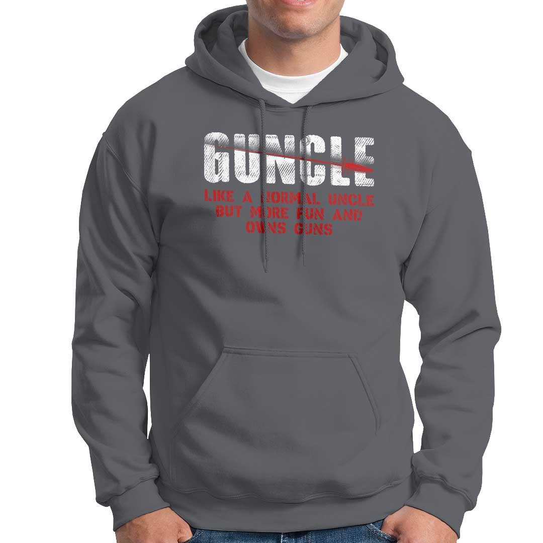 Funny Uncle Hoodie Guncle Like Normal Uncle More Fun Owns Guns - Wonder Print Shop