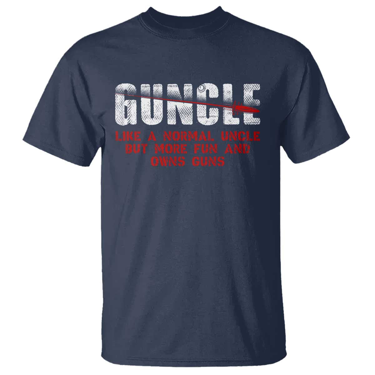 Funny Uncle T Shirt Guncle Like Normal Uncle More Fun Owns Guns - Wonder Print Shop