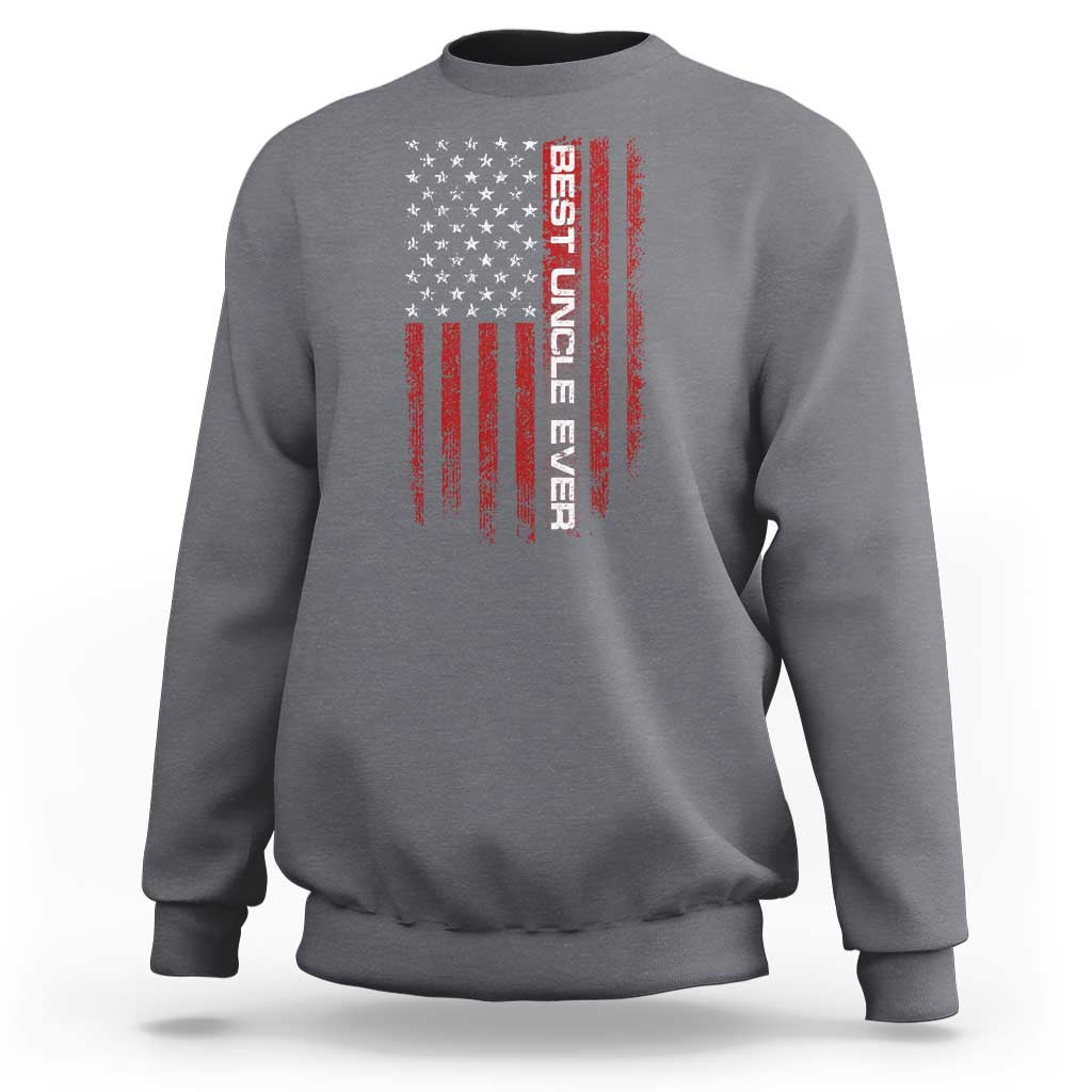 Best Uncle Ever US Flag Uncle's Day Sweatshirt - Wonder Print Shop