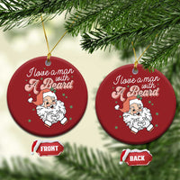 I Love A Man With A Beard Santa Xmas Christmas Ornament - Wonder Print Shop