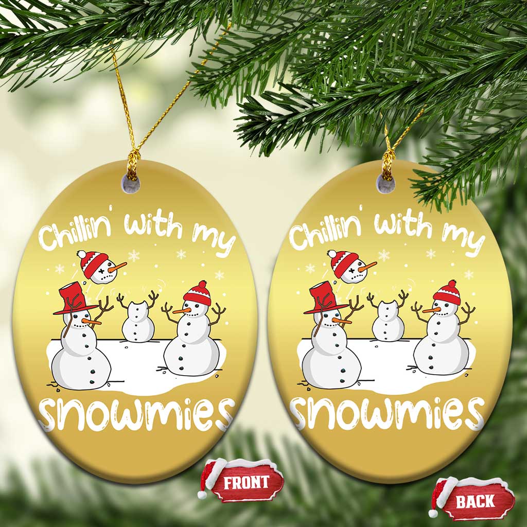 Funny Xmas Christmas Ornament Chillin With My Snowmies Funny Snowman Friendship - Wonder Print Shop