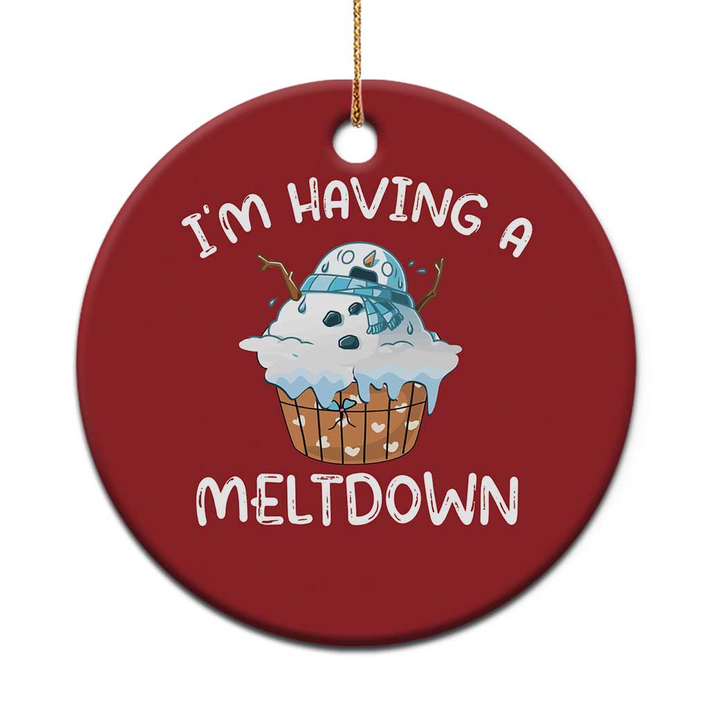 Funny Xmas Christmas Ornament I'm Having A Meltdown Snowman Melting Snow Icecream - Wonder Print Shop