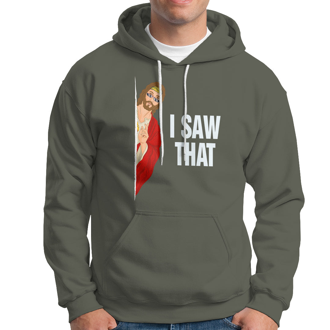 Funny Jesus Meme I Saw That Christian Hoodie - Wonder Print Shop