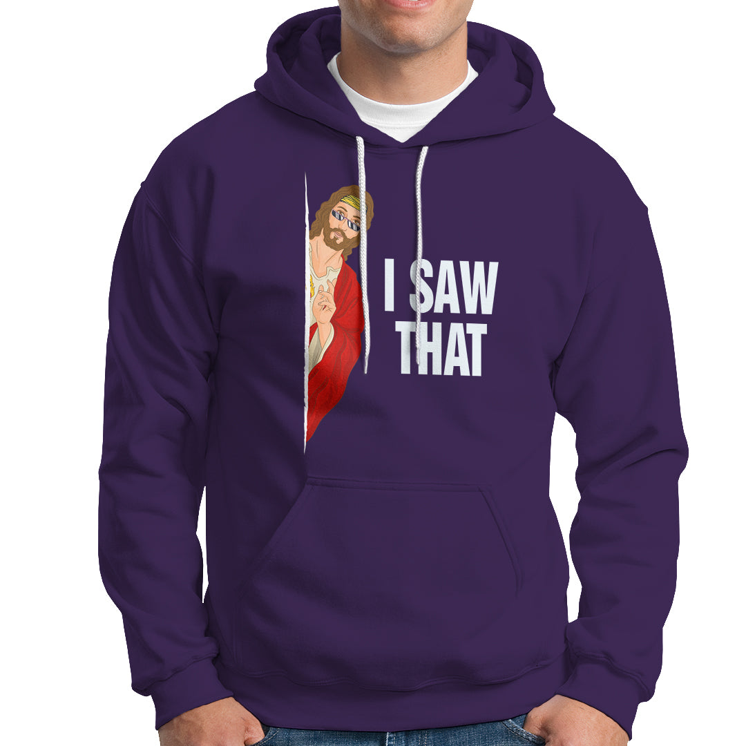 Funny Jesus Meme I Saw That Christian Hoodie - Wonder Print Shop