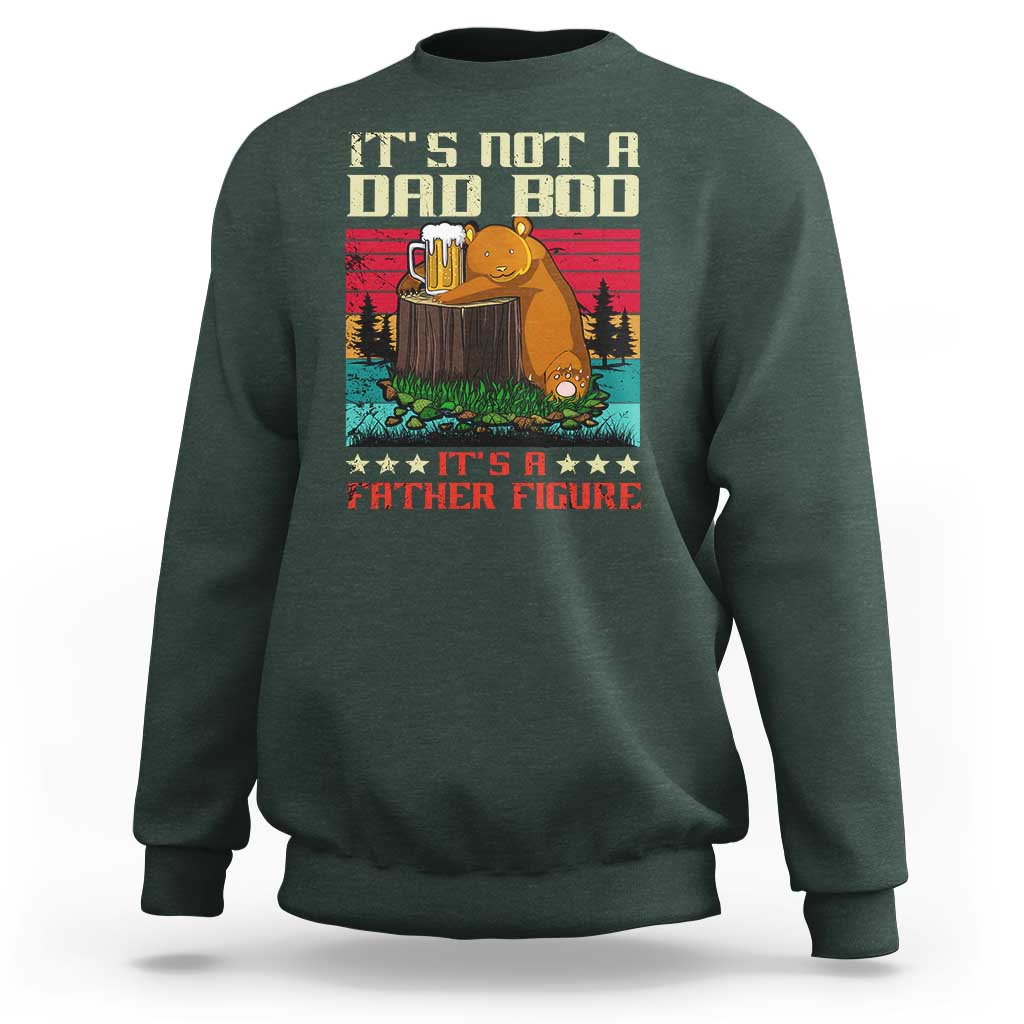 Bear Beer Lover Sweatshirt Beear It's Not A Dad Bod It's Father Figure - Wonder Print Shop