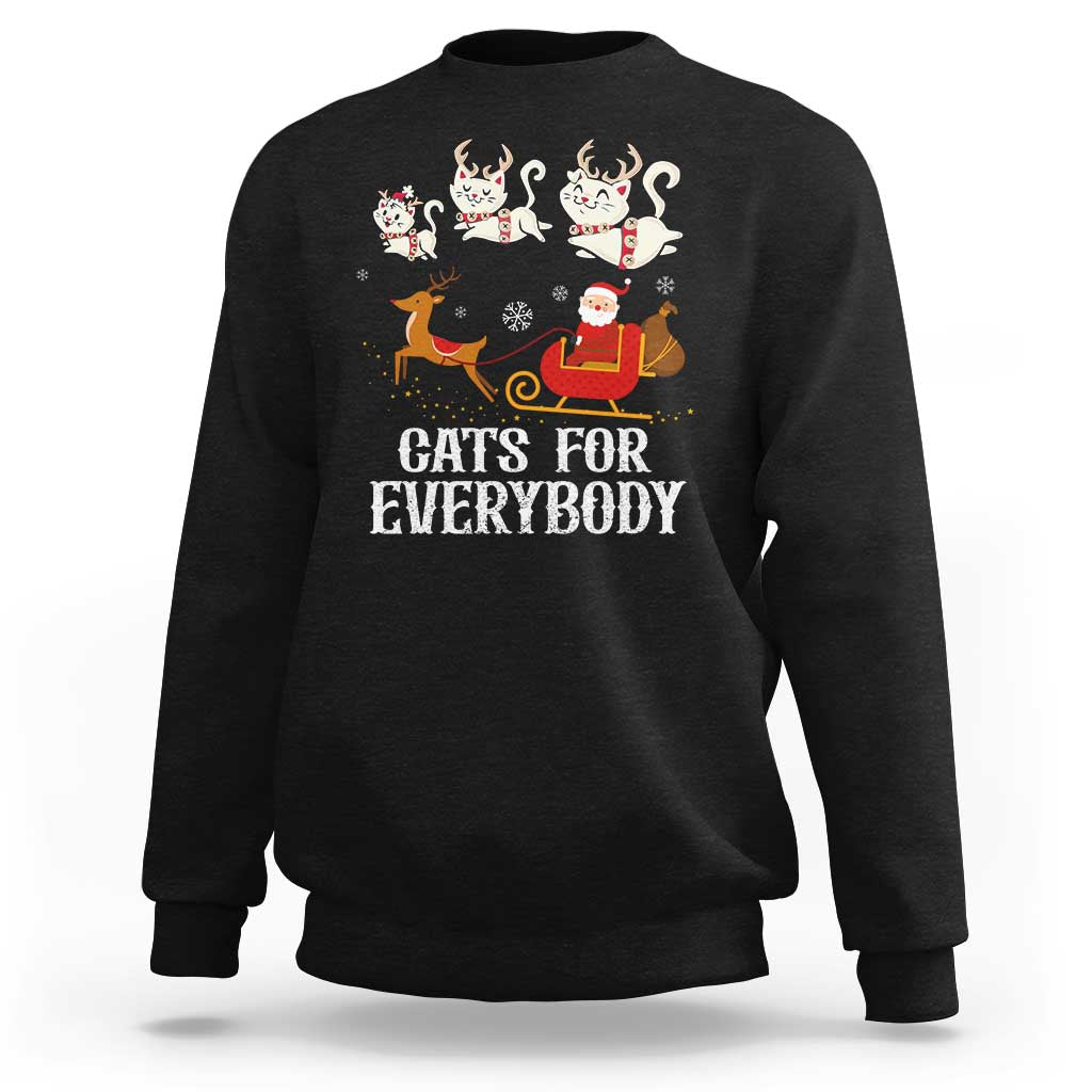 Christmas Sweatshirt Cats For Everybody Santa Cat Reindeer Xmas - Wonder Print Shop