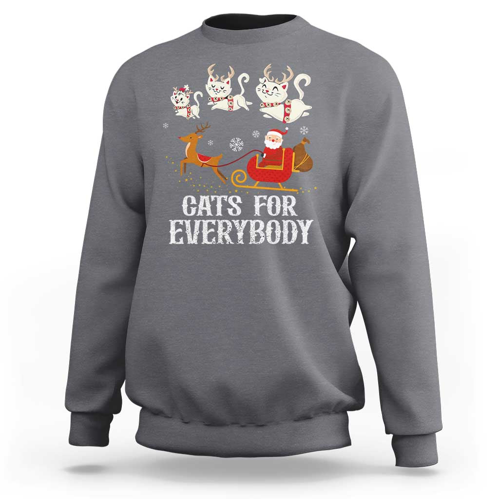 Christmas Sweatshirt Cats For Everybody Santa Cat Reindeer Xmas - Wonder Print Shop