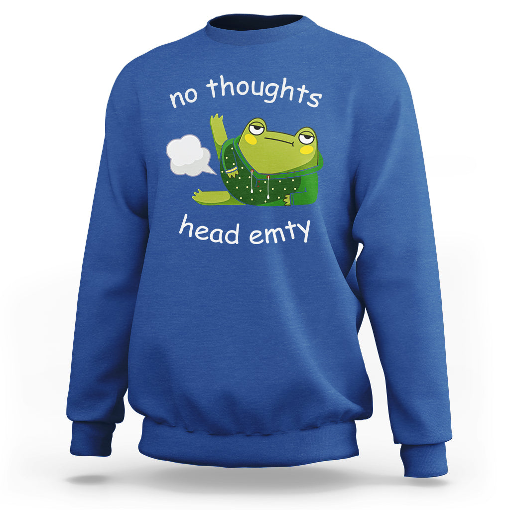 No Thoughts Head Empty Cute Frog Meme Blasting Fart Sweatshirt - Wonder Print Shop