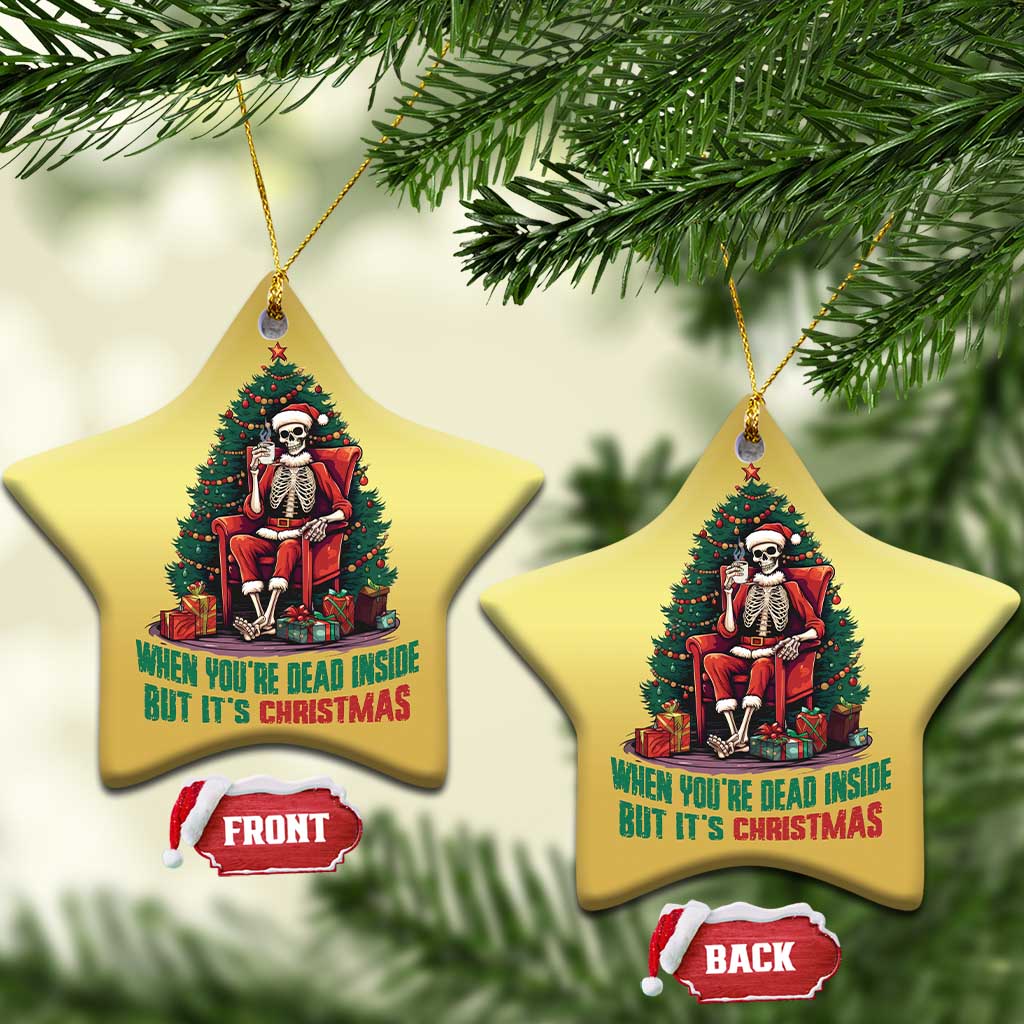 Funny Xmas Christmas Ornament When You're Dead Inside But It's Christmas Chillin Skeleton - Wonder Print Shop