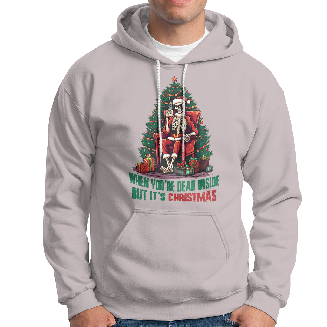 When You're Dead Inside But It's Christmas Chillin Skeleton Hoodie - Wonder Print Shop