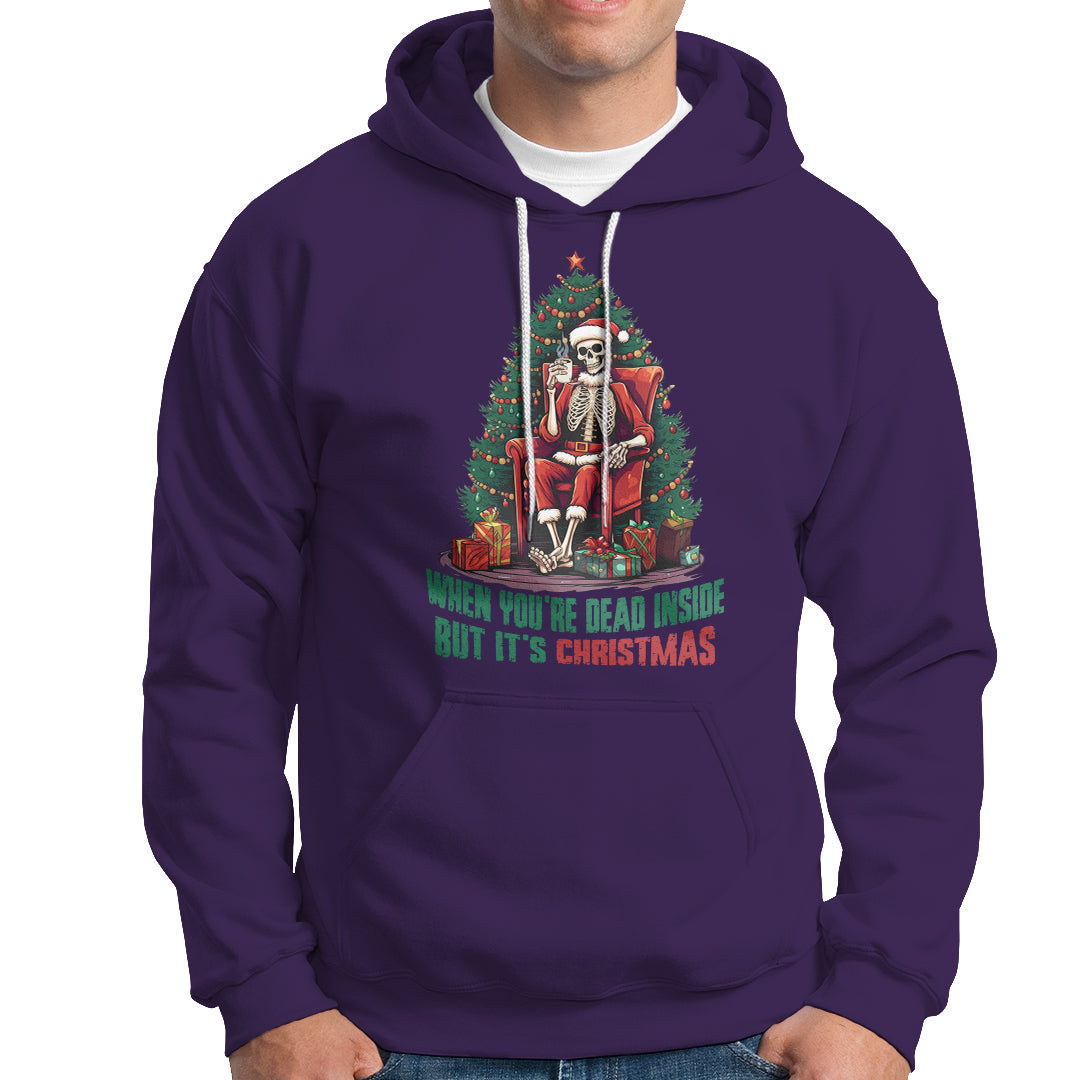 When You're Dead Inside But It's Christmas Chillin Skeleton Hoodie - Wonder Print Shop