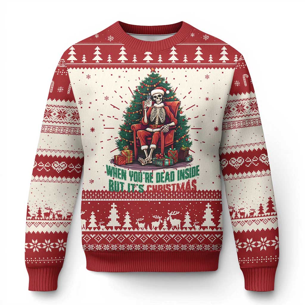 Funny Xmas Ugly Christmas Sweater When You're Dead Inside But It's Christmas Chillin Skeleton - Wonder Print Shop