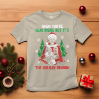 When You're Dead Inside But It's The Holiday Season Skeleton Chillin' T Shirt - Wonder Print Shop