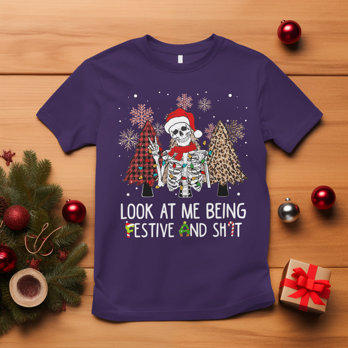 Christmas T Shirt Skeleton Look At Me Being Festival And Shit Leopard Xmas Tree - Wonder Print Shop