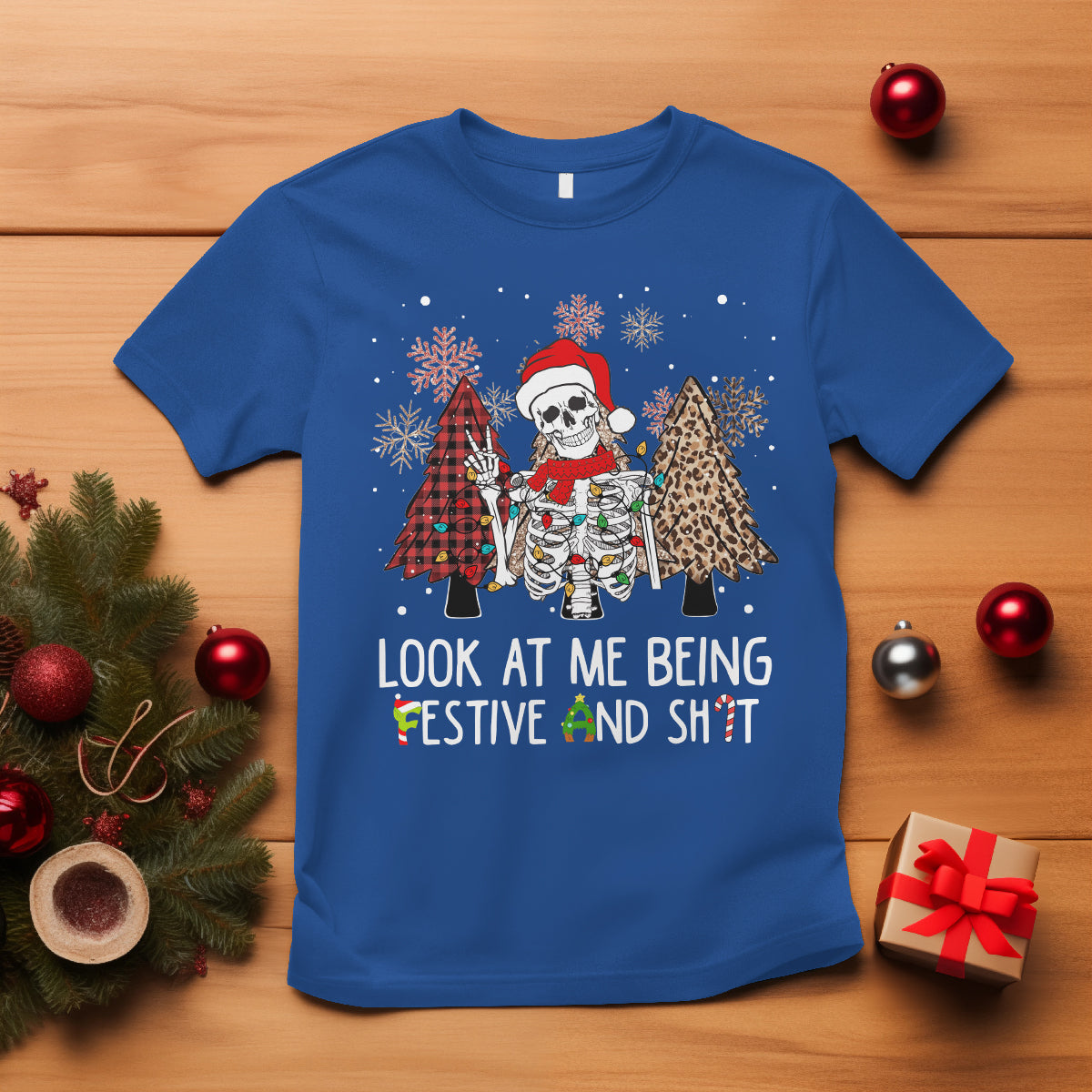 Christmas T Shirt Skeleton Look At Me Being Festival And Shit Leopard Xmas Tree - Wonder Print Shop