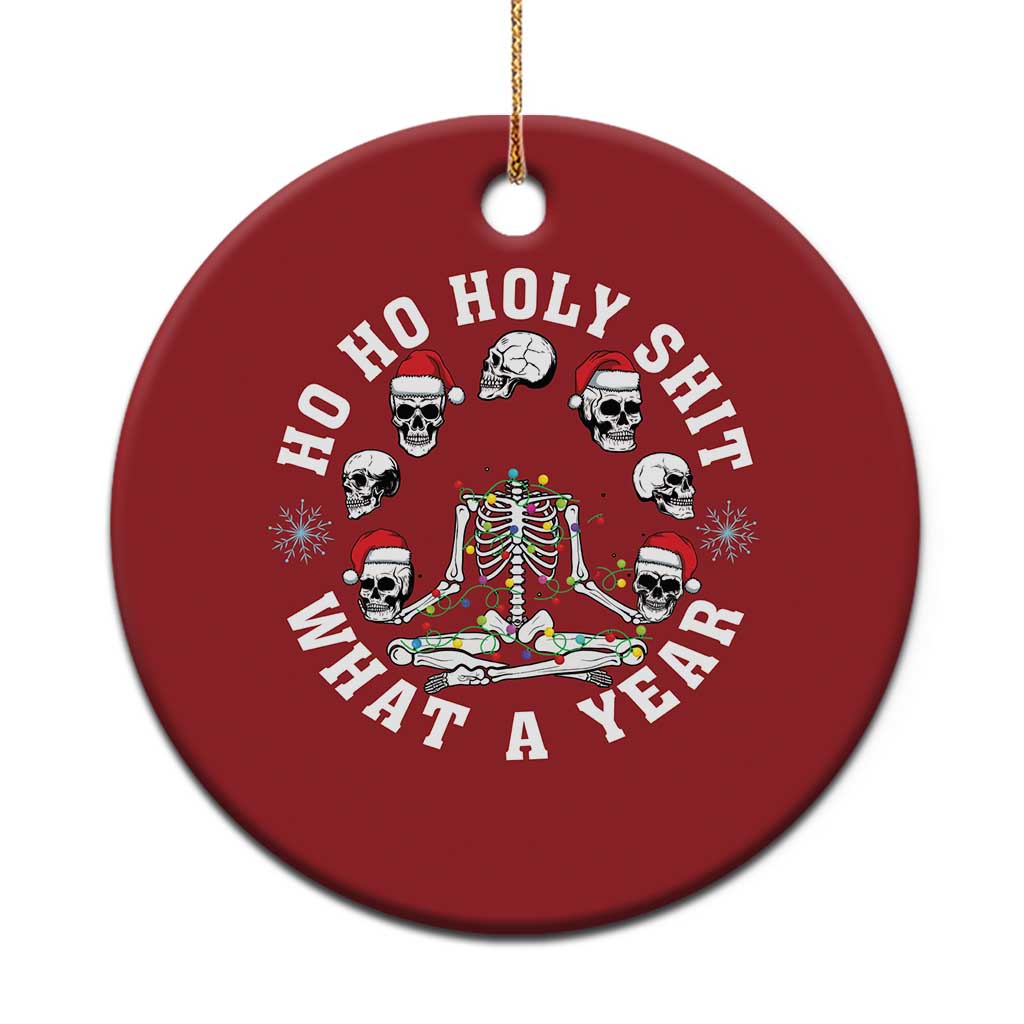 Funny Xmas Christmas Ornament Ho Ho Holy Shit What A Year Skeleton Skull - Wonder Print Shop