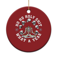 Funny Xmas Christmas Ornament Ho Ho Holy Shit What A Year Skeleton Skull - Wonder Print Shop