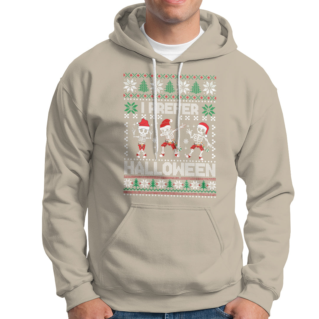 Christmas Hoodie I Prefer Halloween Cool Santa Skeleton Dancing - Wonder Print Shop