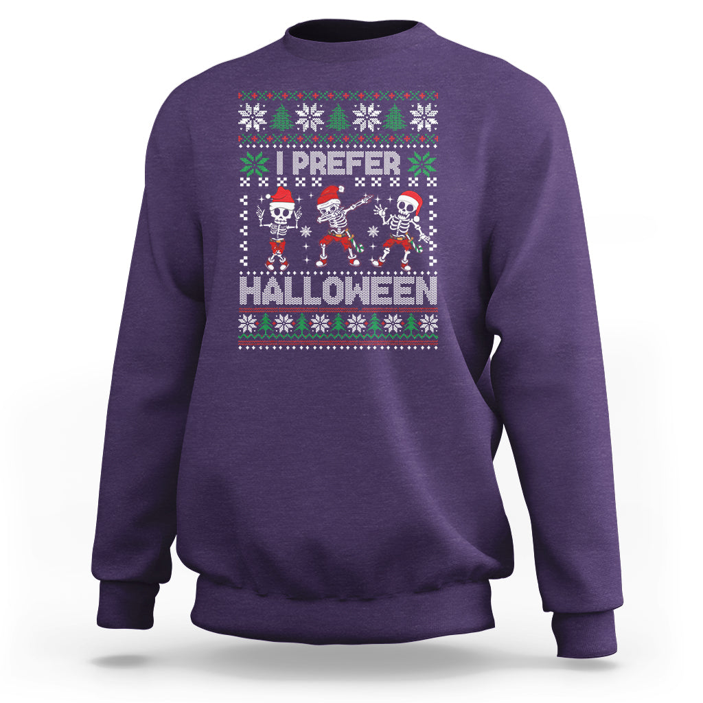 Christmas Sweatshirt I Prefer Halloween Cool Santa Skeleton Dancing - Wonder Print Shop