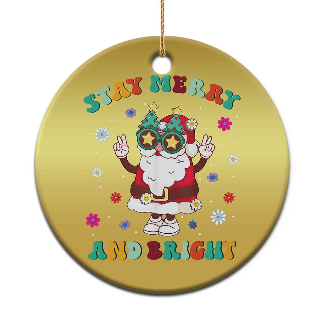 Stay Marry And Bright Groovy Christmas Hippie Santa Christmas Ornament - Wonder Print Shop