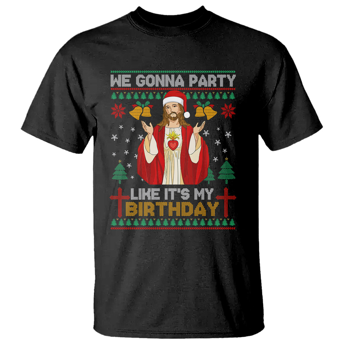 Christmas T Shirt We Gonna Party Like It's My Birthday Jesus - Wonder Print Shop