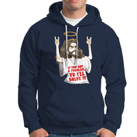 Jesus Meme Yo I'll Solve It If You Got A Problem Christian Hoodie - Wonder Print Shop