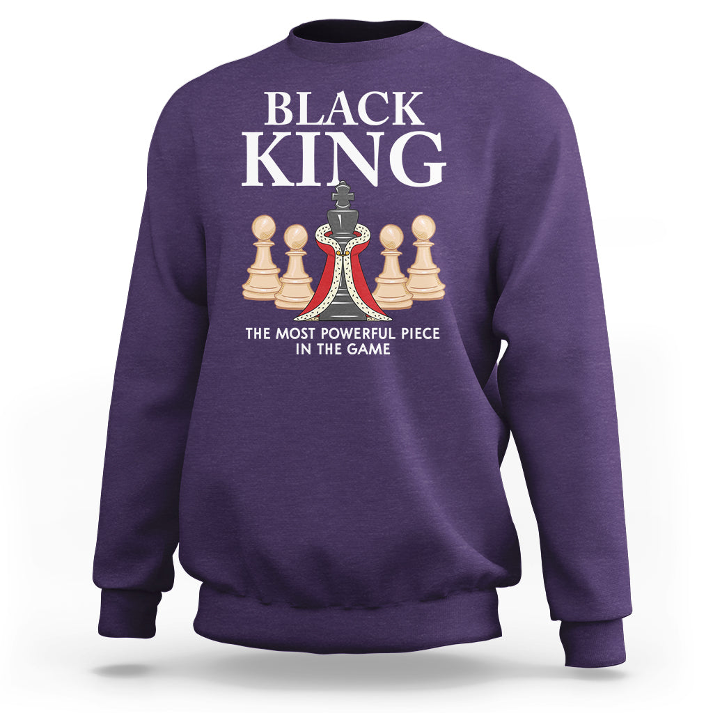 Black King The Most Powerful Piece In The Game Chess Sweatshirt - Wonder Print Shop