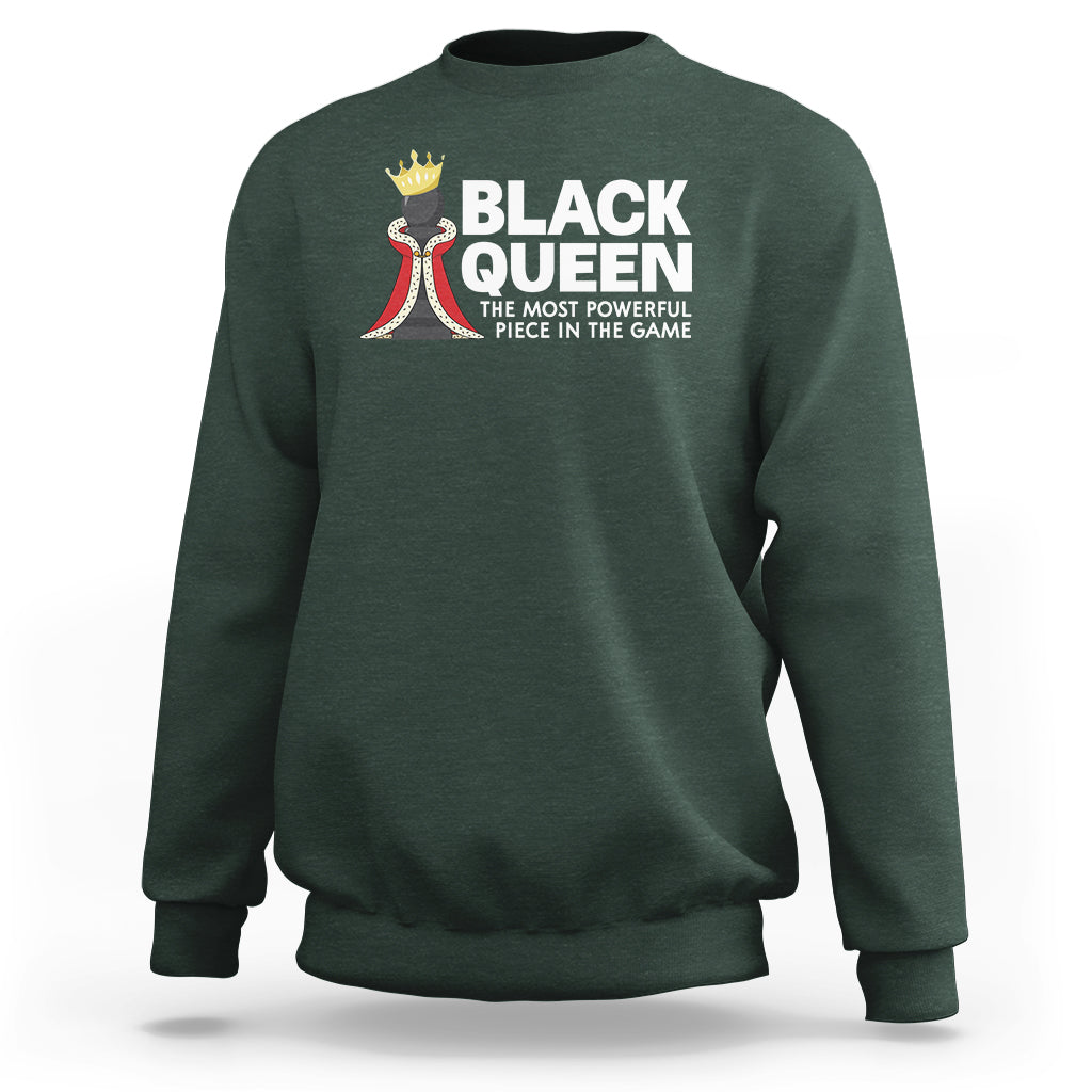 Black Queen The Most Powerful Piece In The Game Chess Sweatshirt - Wonder Print Shop