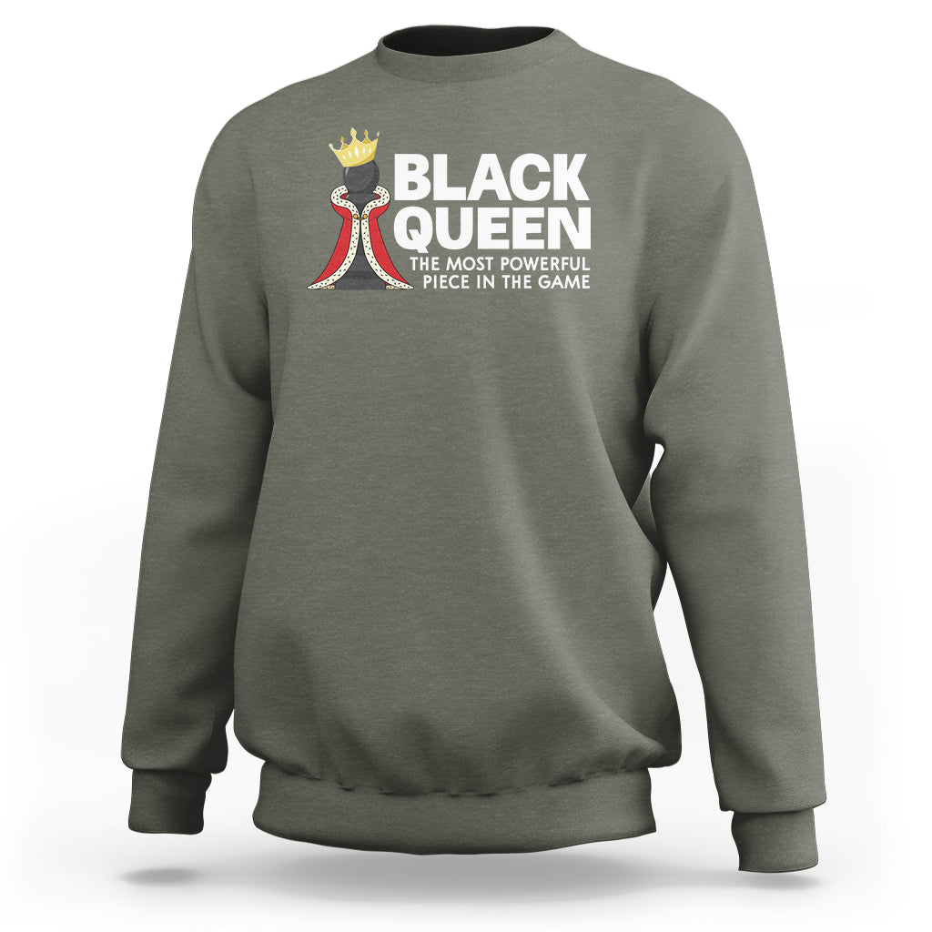Black Queen The Most Powerful Piece In The Game Chess Sweatshirt - Wonder Print Shop
