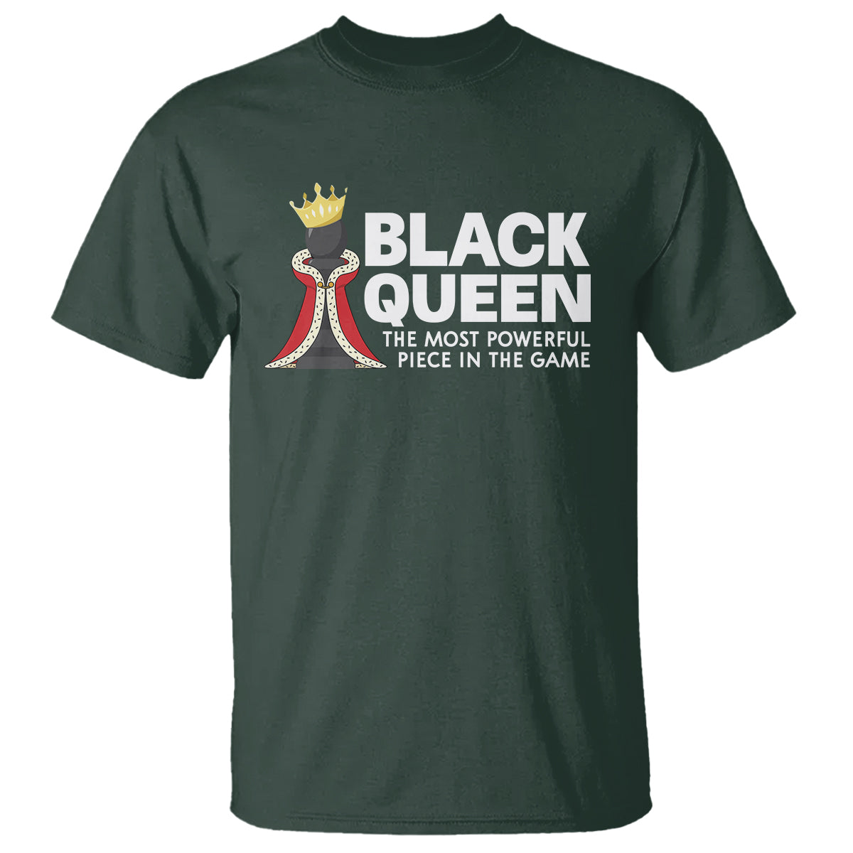 Black Queen The Most Powerful Piece In The Game Chess T Shirt - Wonder Print Shop