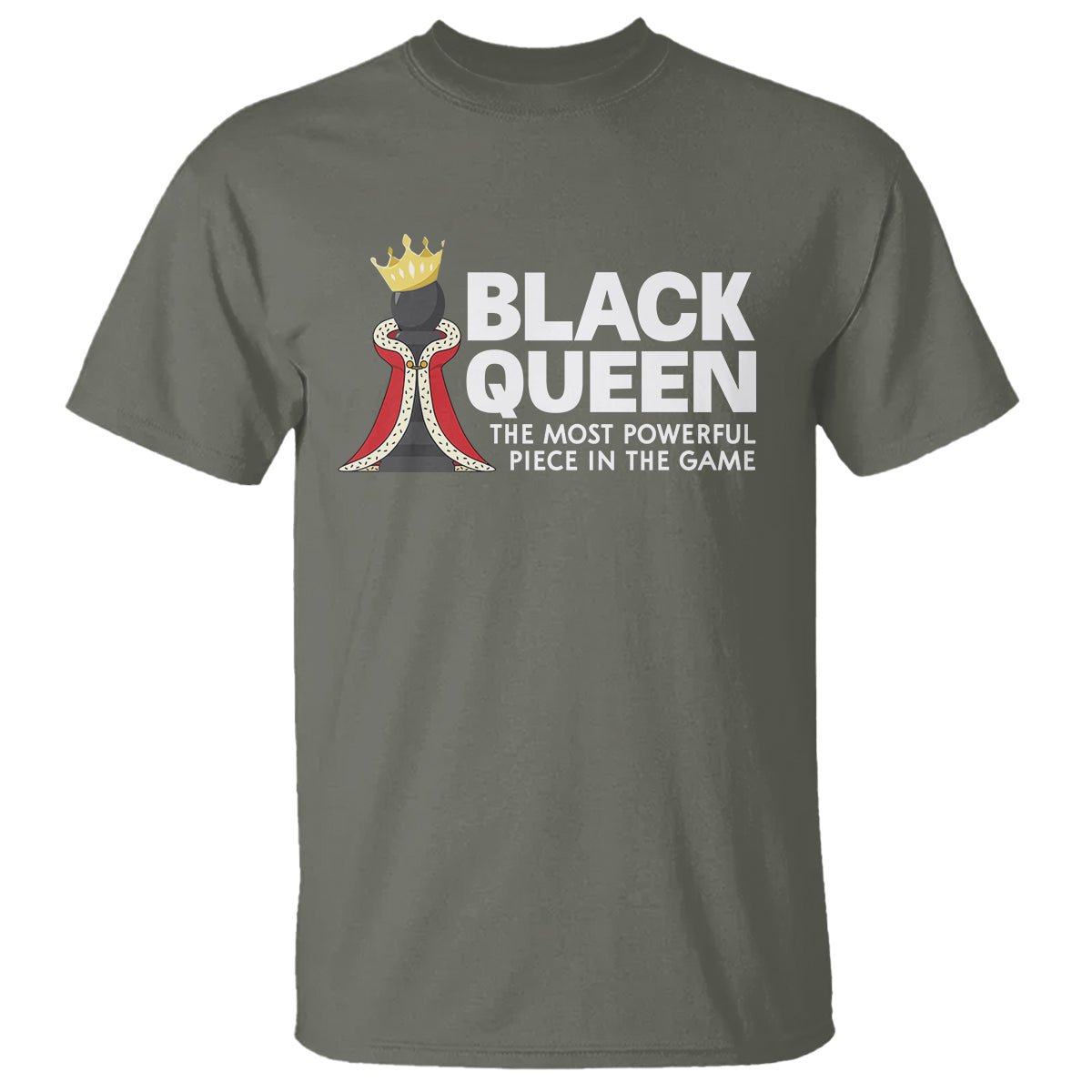 Black Queen The Most Powerful Piece In The Game Chess T Shirt - Wonder Print Shop