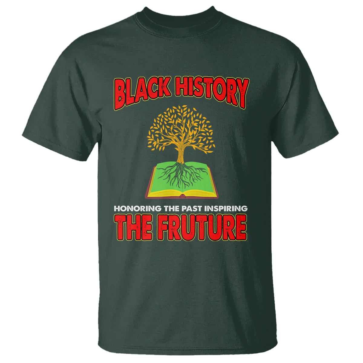 Black History Month T Shirt Honoring The Past Inspiring The Future - Wonder Print Shop