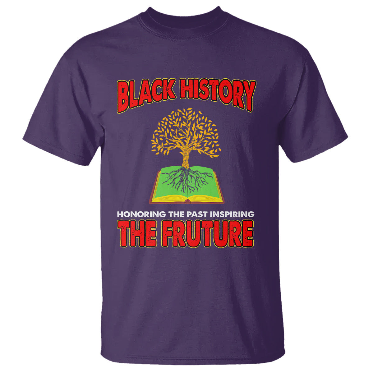 Black History Month T Shirt Honoring The Past Inspiring The Future - Wonder Print Shop