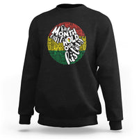 One Month Can't Hold Our History African American Sweatshirt - Wonder Print Shop