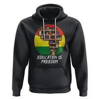 Black History Month Hoodie Education Is Freedom African Americans - Wonder Print Shop