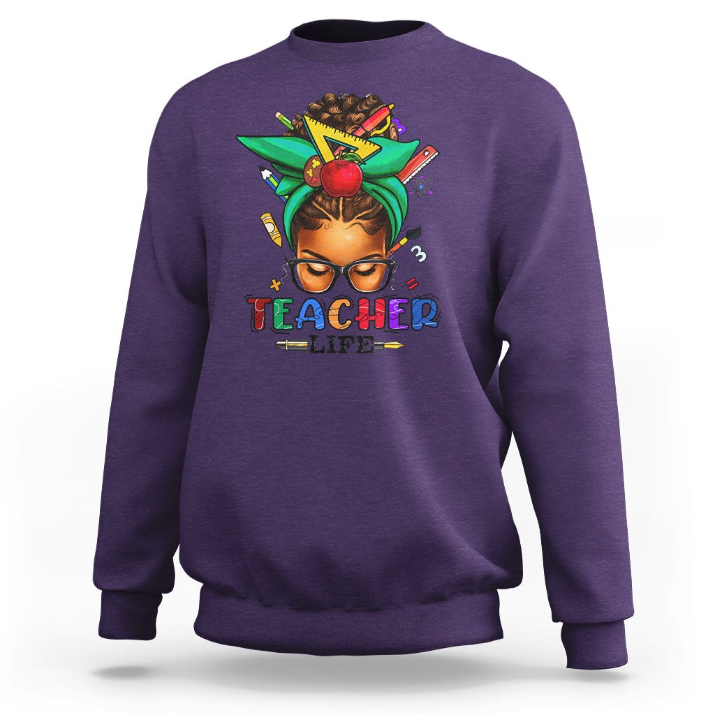 Black Teacher Life Messy Bun African American Educate Sweatshirt - Wonder Print Shop