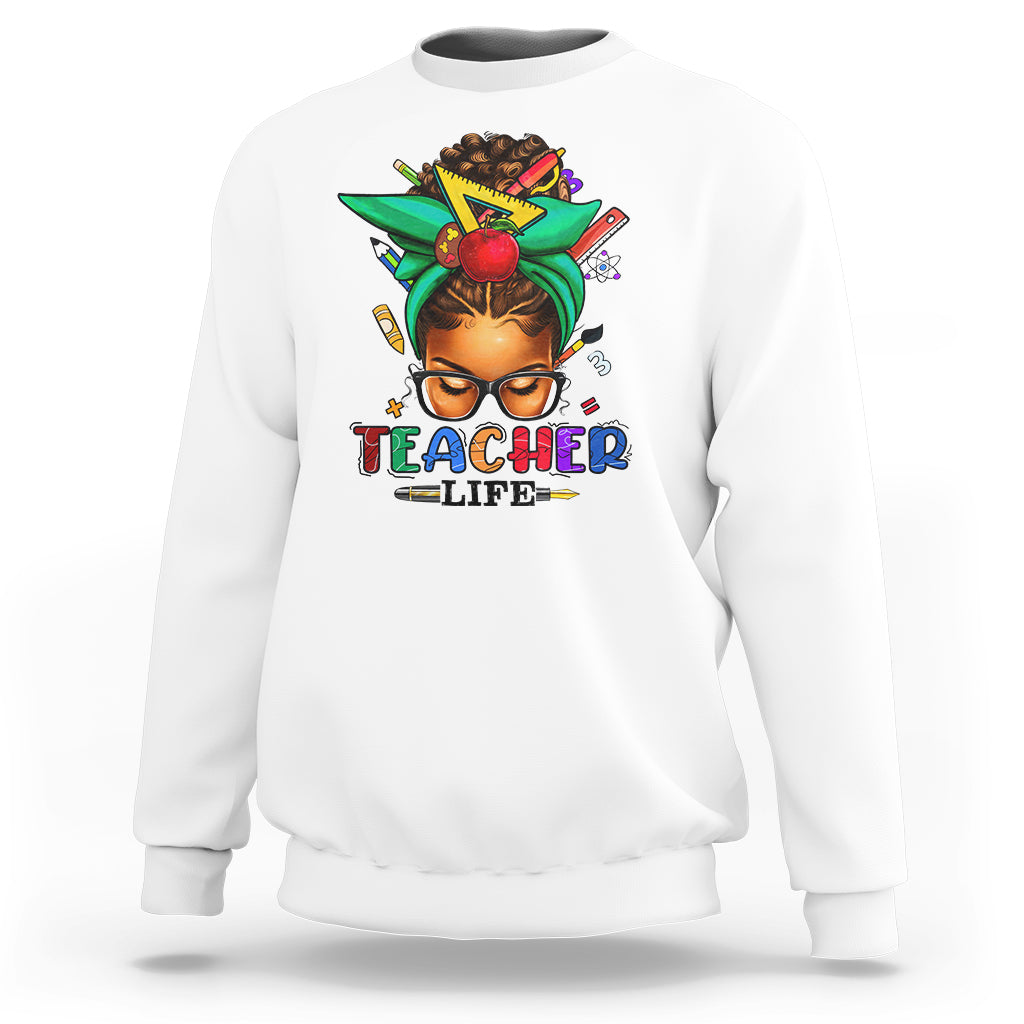 Black Teacher Life Messy Bun African American Educate Sweatshirt - Wonder Print Shop