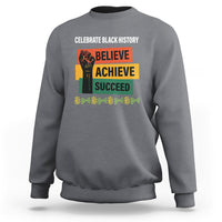 Black History Month Sweatshirt Believe Achieve Succeed African Americans - Wonder Print Shop